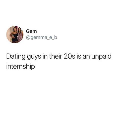 dating guys in their 20s is an unpaid internship meaning